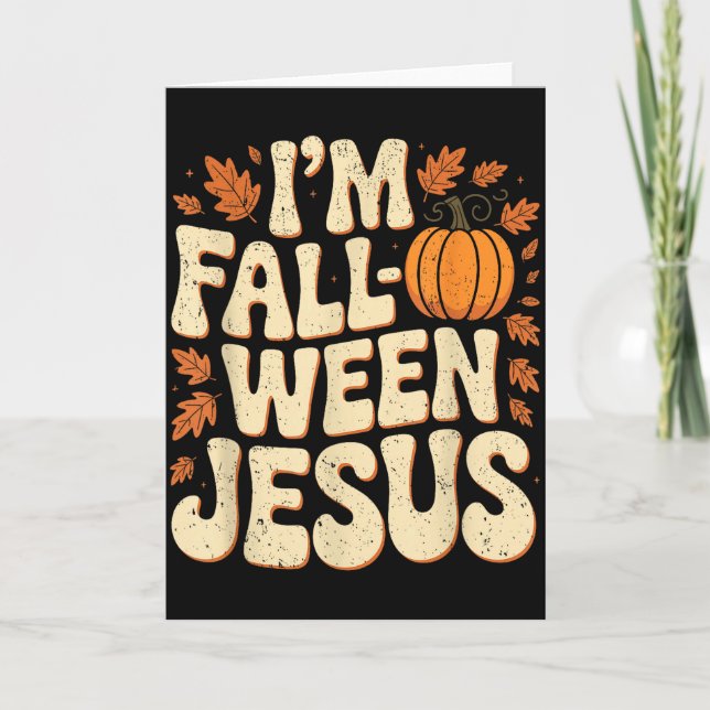 Tarjeta Im Fall-o-ween Jesús Halloween Cristiano Groovy Pu (Anverso)