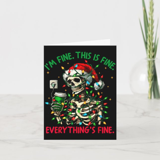 Tarjeta I'm Fine This Is Fine Everything Christmas Skeleto (Anverso)