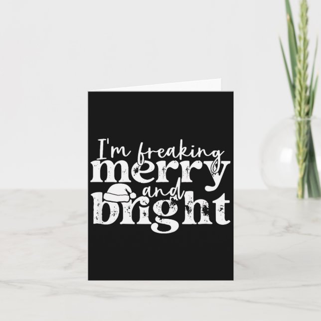 Tarjeta I'm Freaking Merry And Bright, Funny Sarcastic Chr (Anverso)