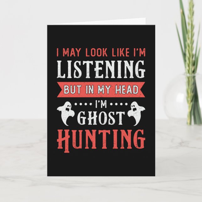 Tarjeta I'm Ghost Hunting Paranormal Hunt Ghost Hunter (Anverso)