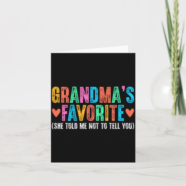 Tarjeta I'm Grandma's Favorite She Told Me Not To Tell You (Anverso)