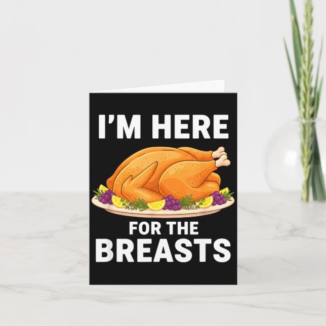 Tarjeta I'm Here For The Breasts, Funny Thanksgiving Turke (Anverso)