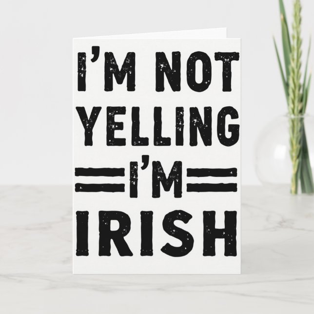 Tarjeta Im Irish Not Yelling Card (Anverso)