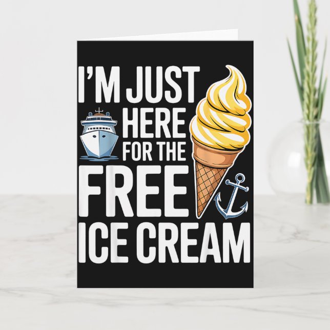 Tarjeta I'm Just Here For The Ice Cream Funny Cruise 2025  (Anverso)