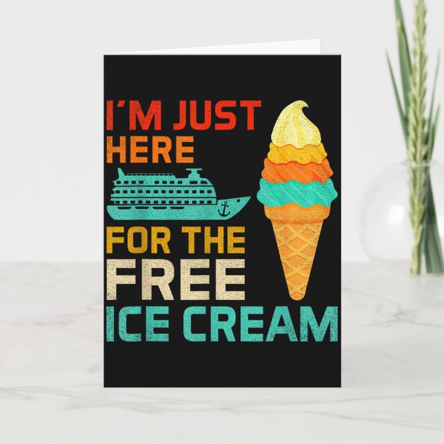 Tarjeta I'm Just Here For The Ice Cream Funny Cruise Squad (Anverso)