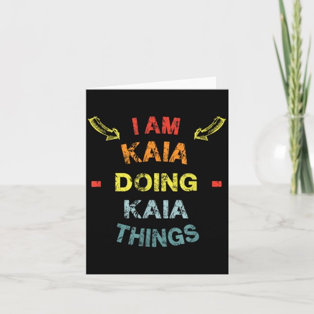 Tarjeta I'm Kaia Doing Kaia Things Cool Funny Christmas Gi (Anverso)
