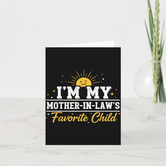 Tarjeta I'm My Mother In Laws Favorite Child Funny Family  (Anverso)