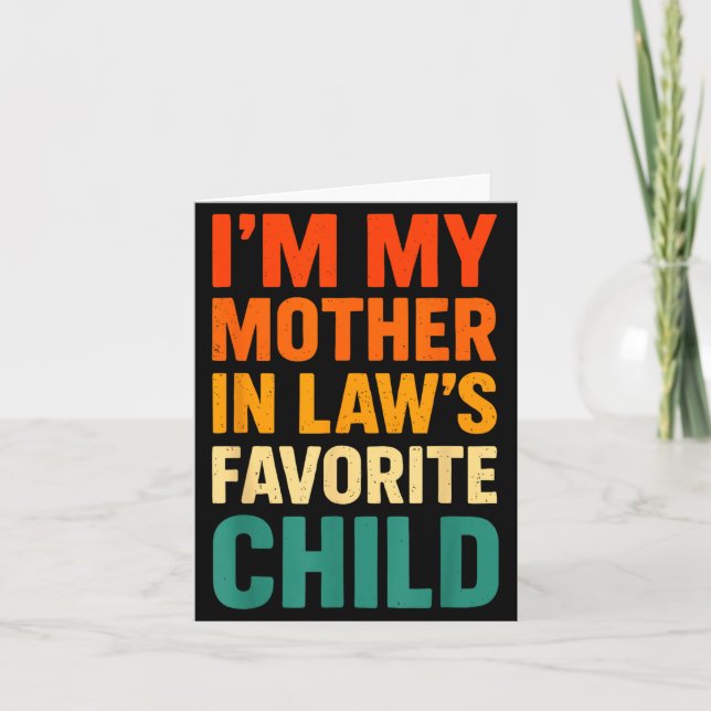 Tarjeta Im My Mother In Laws Favorite Child Funny Parent V (Anverso)