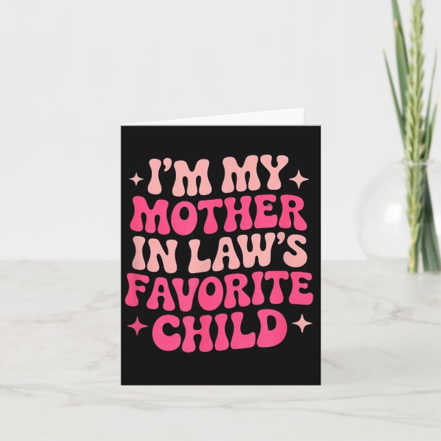 Tarjeta Im My Mother In Laws Favorite Child Funny Women Pa (Anverso)