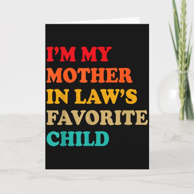 Tarjeta I'm My Mother In Laws Favorite Child Mothers Day P (Anverso)