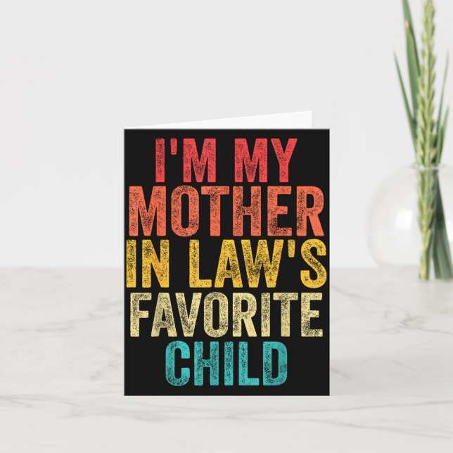 Tarjeta I'm My Mother In Laws Favorite Child Retro Family  (Anverso)