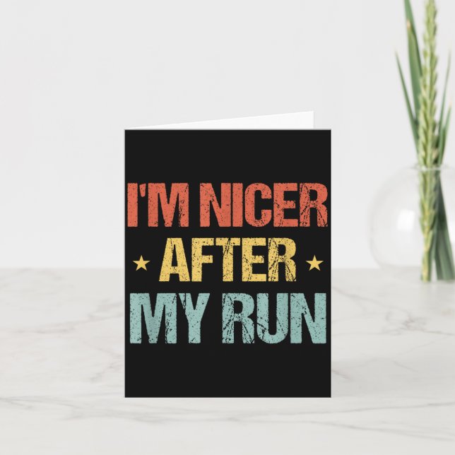 Tarjeta I'm Nicer After My Run Funny Running Saying For Ru (Anverso)