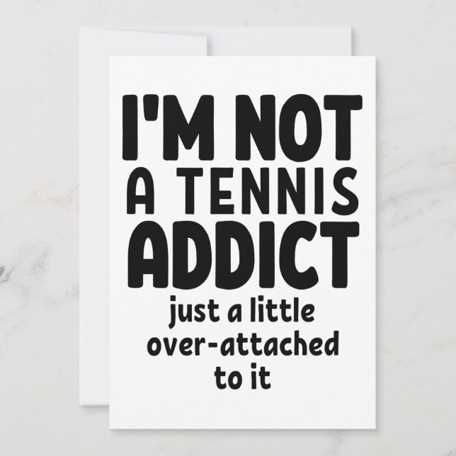 Tarjeta I'm not a tennis addict. (Anverso)