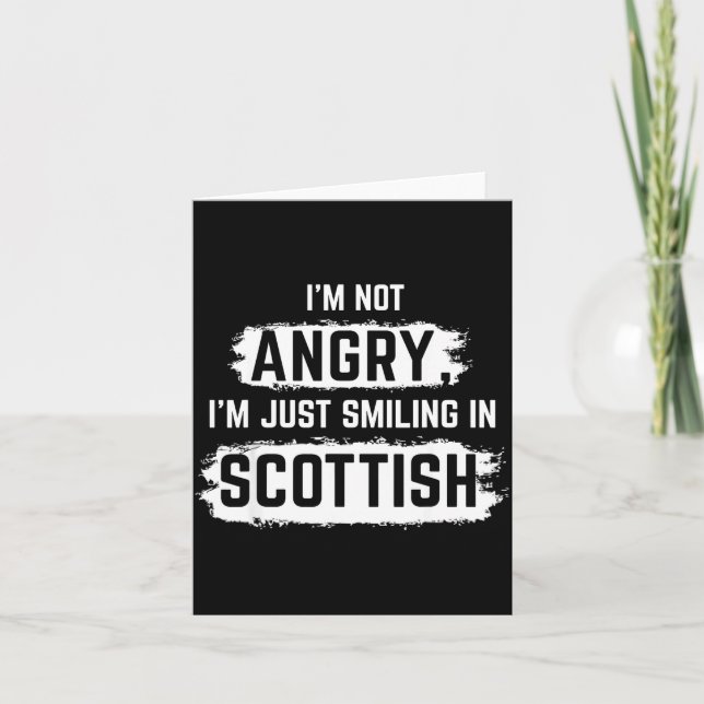 Tarjeta I'm Not Angry I'm Just Smiling In Scottish Dad Fun (Anverso)