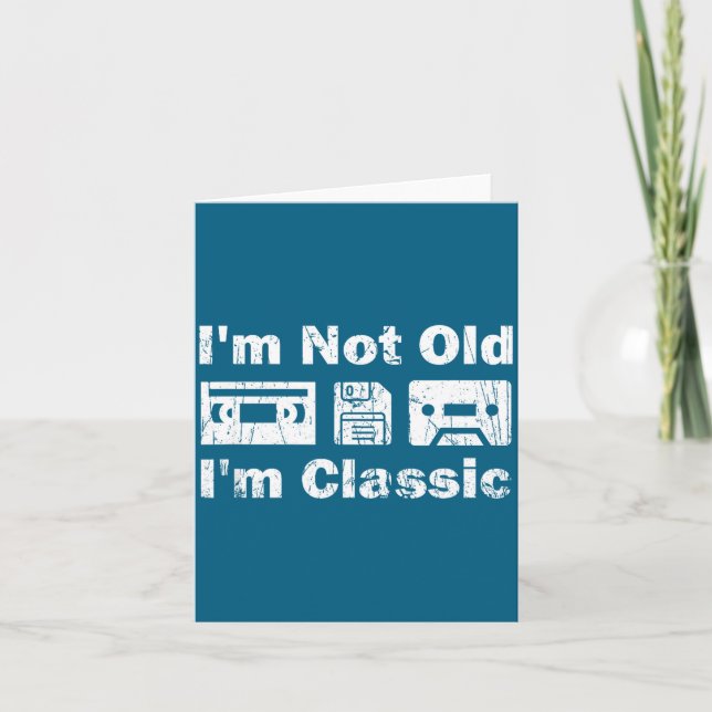 Tarjeta I'm Not Old I'm Clic Cool Men Women Cette Birthday (Anverso)