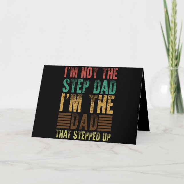 Tarjeta I'm Not The Step Dad Funny Step Father Gift (Anverso)