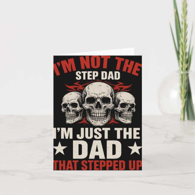 Tarjeta I'm Not The Step Dad I'm Dad That Stepped Up Fathe (Anverso)