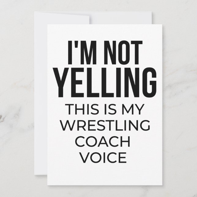Tarjeta I'm not yelling this is my wrestling coach voice. (Anverso)