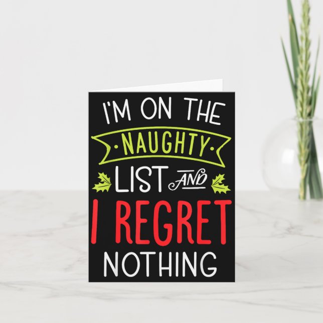 Tarjeta I'm On The Naughty List And I Regret Nothing Funny (Anverso)