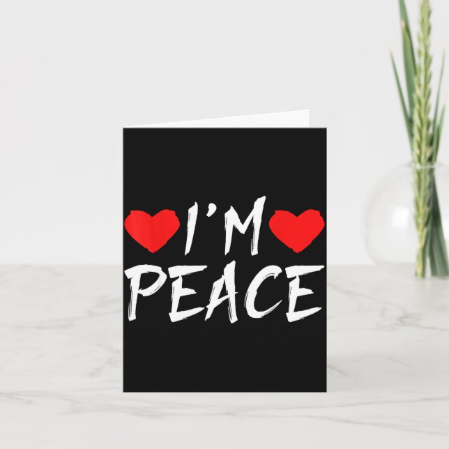 Tarjeta I'm Peace Funny Couples Tee Valentine's Day Couple (Anverso)