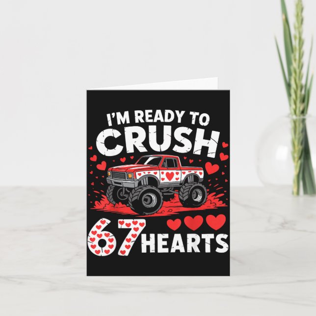 Tarjeta I'm Ready To Crush 67 Hearts Truck 7 6 Valentines  (Anverso)