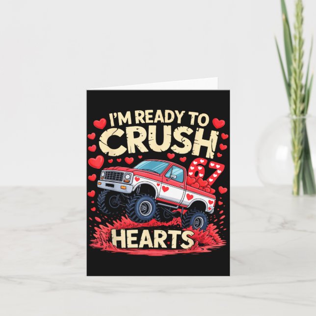 Tarjeta I'm Ready To Crush 67 Hearts Truck Funny 6 7 Valen (Anverso)