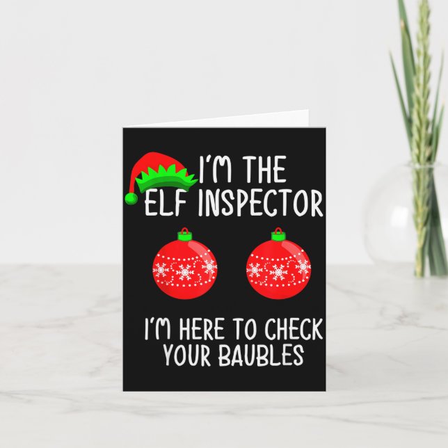 Tarjeta I'm The Elf Inspector Funny Baubles Christmas Elf  (Anverso)