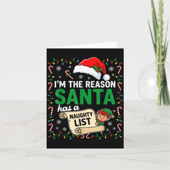 Tarjeta I'm The Reason Santa Has A Naughty List Funny Chri (Anverso)