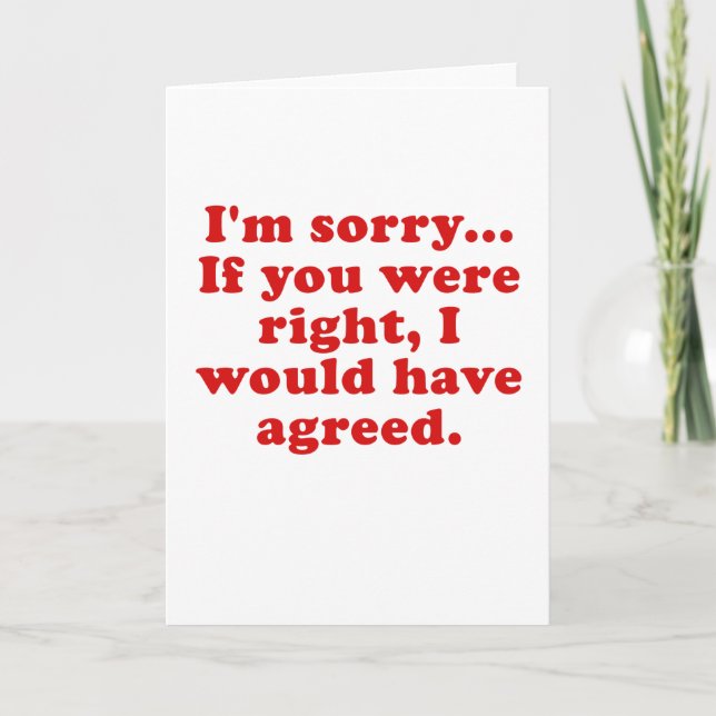 Tarjeta Im triste si usted tuviera razón yo habría estado (Anverso)