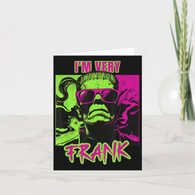 Tarjeta I'm Very Frank Funny Frankenstein Halloween Costum (Anverso)