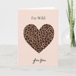Tarjeta I'm Wild for You Valentine's Day Card
