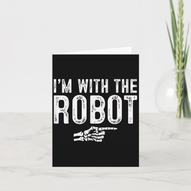 Tarjeta I'm With The Robot Easy Costume Halloween Couples  (Anverso)