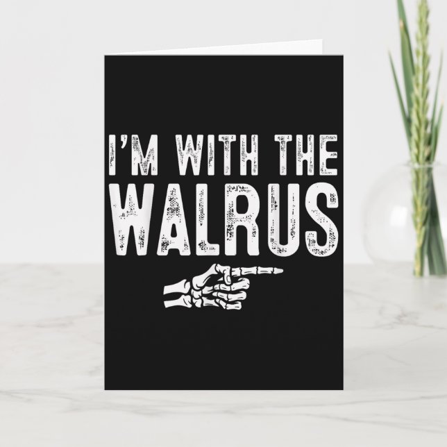 Tarjeta I'm With The Walrus Easy Costume Halloween Couples (Anverso)