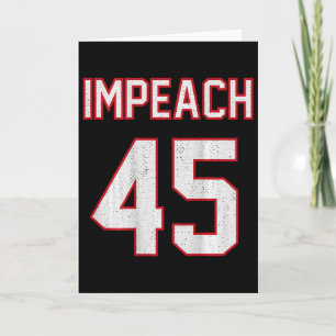 Tarjeta Impeach 45 Estilo Footll Anti Trump Ck Impreso