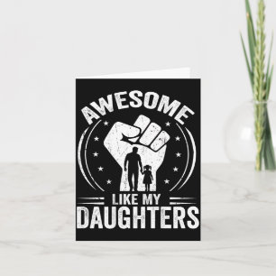 Tarjeta Impresionante como hijas hombres divertidos Día de