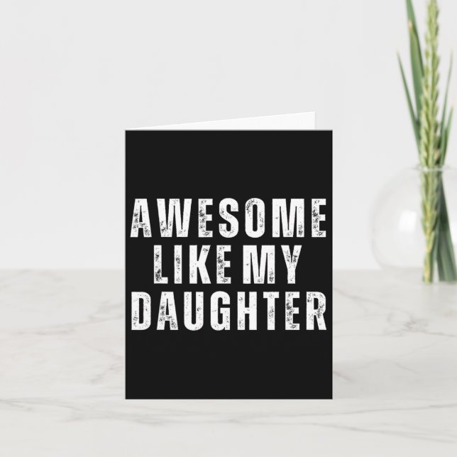 Tarjeta Impresionante como mi hija1  (Anverso)