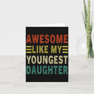 Tarjeta Impresionante como mi hija menor Día del Padre Mot