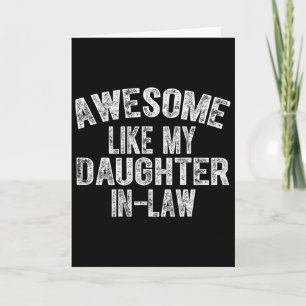 Tarjeta Impresionante como mi hija política para suegro