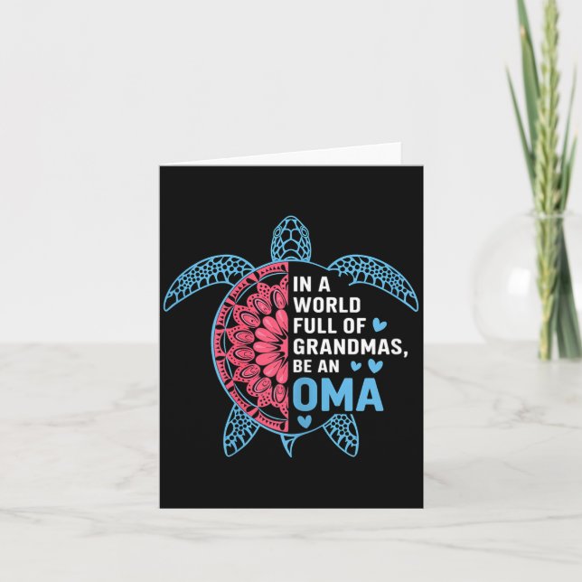 Tarjeta In A World Full Of Grandmas Be An Oma Turtle  (Anverso)