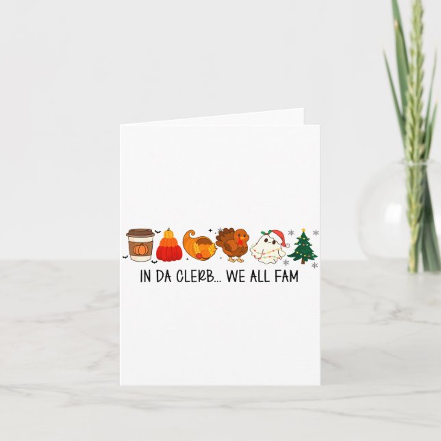 Tarjeta In Da Clerb We All Fam Funny Christmas Thanksgivin (Anverso)