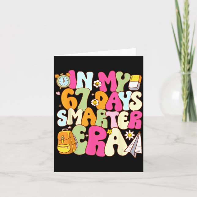 Tarjeta In My 67 Days Smarter Era Teacher 67th Day Of Scho (Anverso)