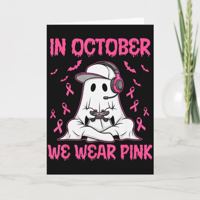Tarjeta In October We Wear Nk Breast Cancer Gaming Ghost Y (Anverso)