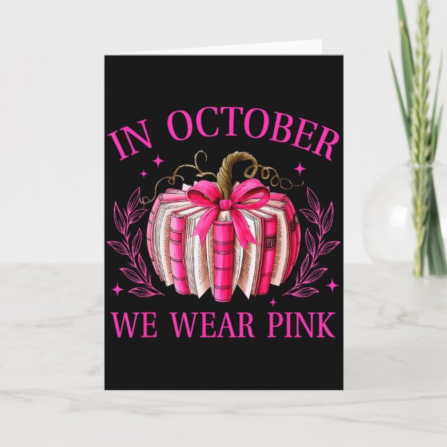 Tarjeta In October We Wear Nk Pumpkin Book Breast Cancer A (Anverso)