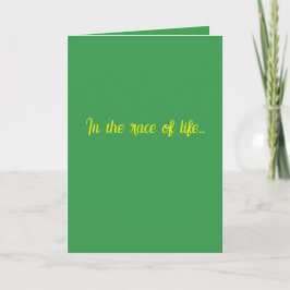 Tarjeta "In the race of life..." #1 Gift Card