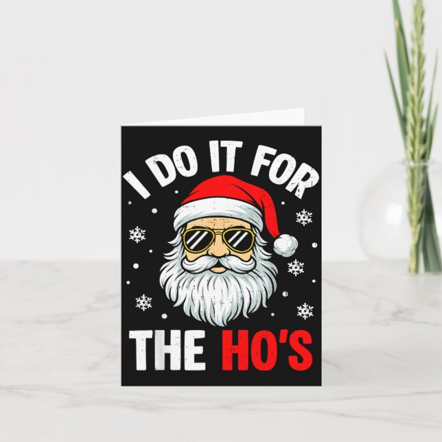 Tarjeta Inappropriate Christmas Funny I Do It For The Ho's (Anverso)