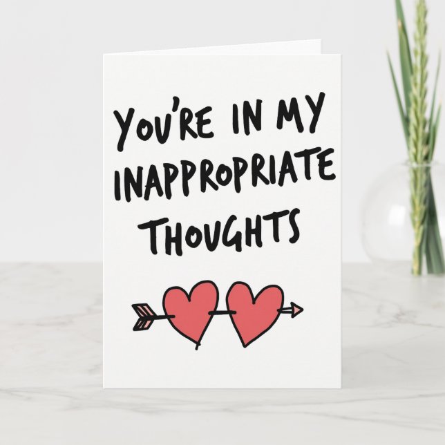 Tarjeta Inappropriate Thoughts Romantic Card (Anverso)