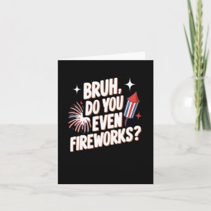 Tarjeta ¿Incluso Fuegos Artificiales Graciosos Regalos Del