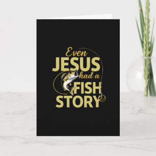 Tarjeta Incluso Jesús Tenía Una Historia De Pesca Divertid