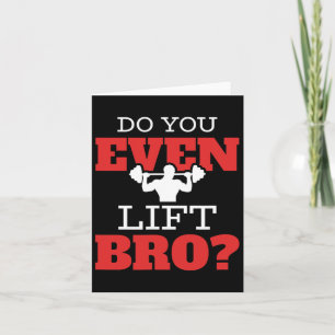 Tarjeta Incluso Levantar a Bro