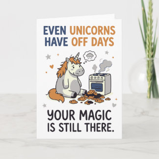 Tarjeta Incluso los Unicornios Tienen Días Malos Frase de
